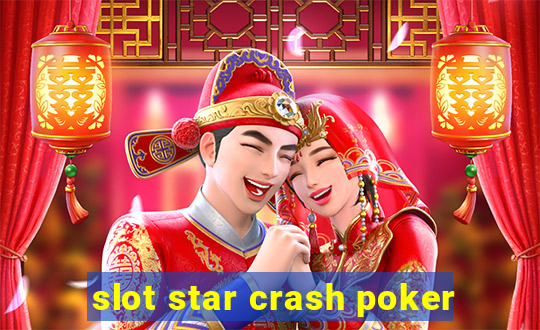 slot star crash poker