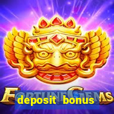 deposit bonus online casinos