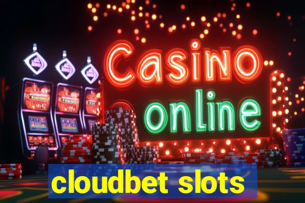 cloudbet slots