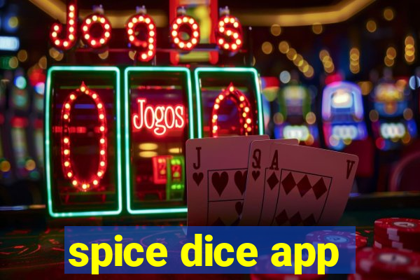 spice dice app