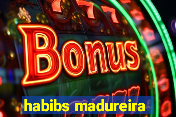 habibs madureira