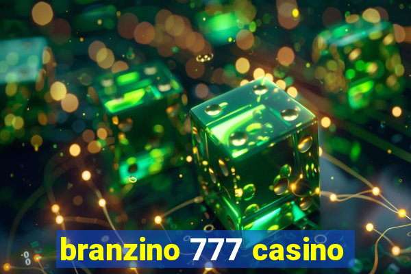 branzino 777 casino