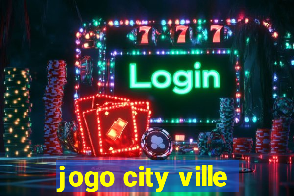 jogo city ville