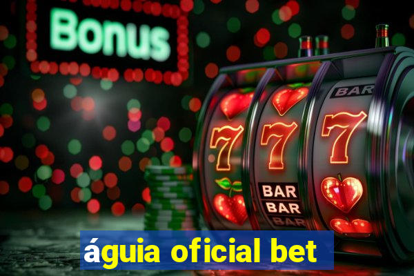 águia oficial bet