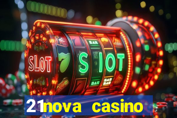 21nova casino sister sites