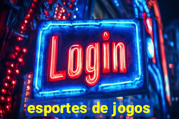 esportes de jogos