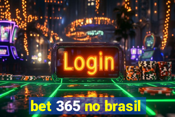 bet 365 no brasil