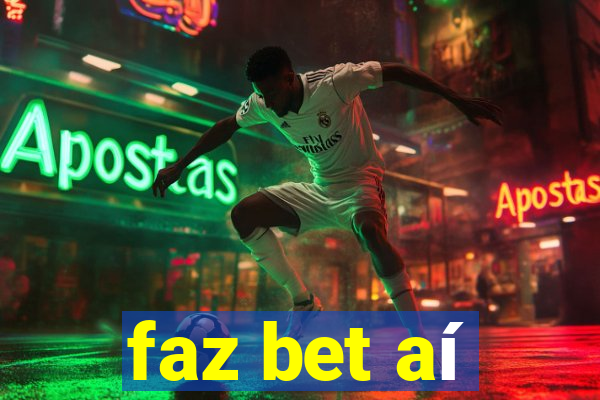 faz bet aí