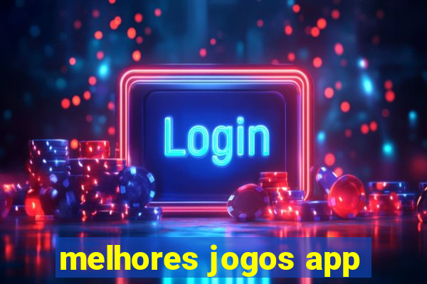 melhores jogos app