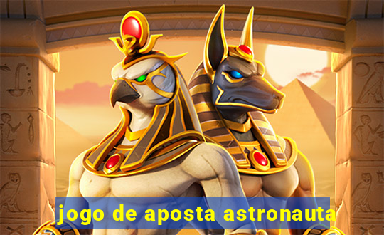 jogo de aposta astronauta