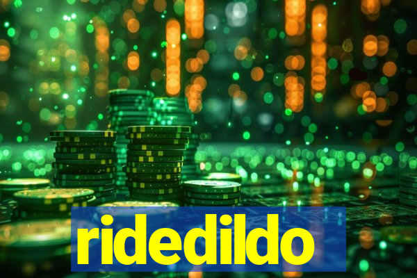 ridedildo