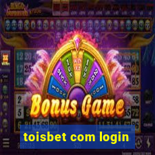 toisbet com login