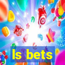 ls bets