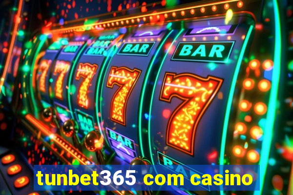 tunbet365 com casino