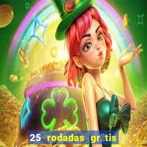 25 rodadas gr谩tis no cadastro