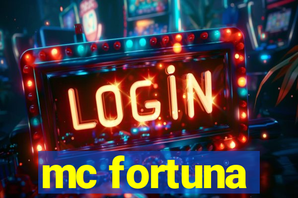 mc fortuna