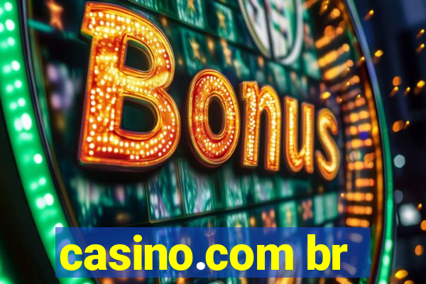 casino.com br