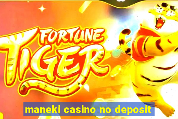 maneki casino no deposit