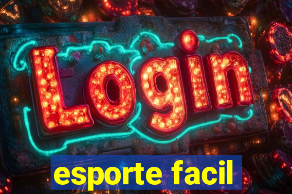 esporte facil