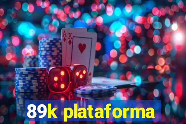 89k plataforma