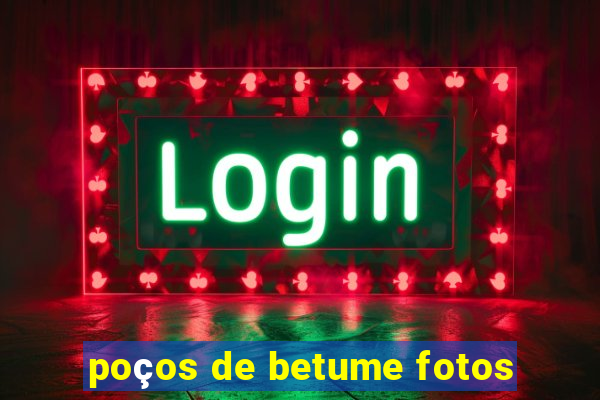 poços de betume fotos