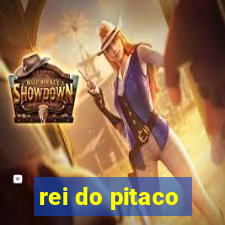 rei do pitaco