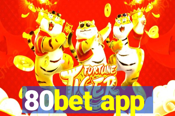 80bet app