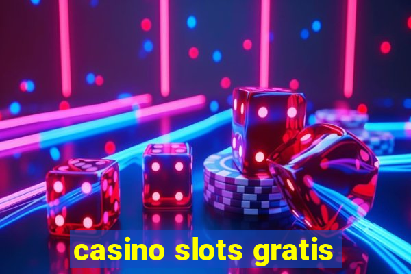 casino slots gratis