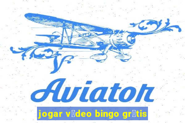 jogar v铆deo bingo gr谩tis