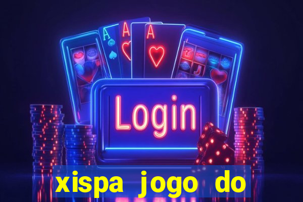 xispa jogo do bicho tabela