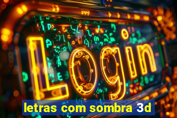 letras com sombra 3d