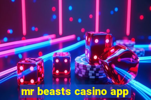 mr beasts casino app