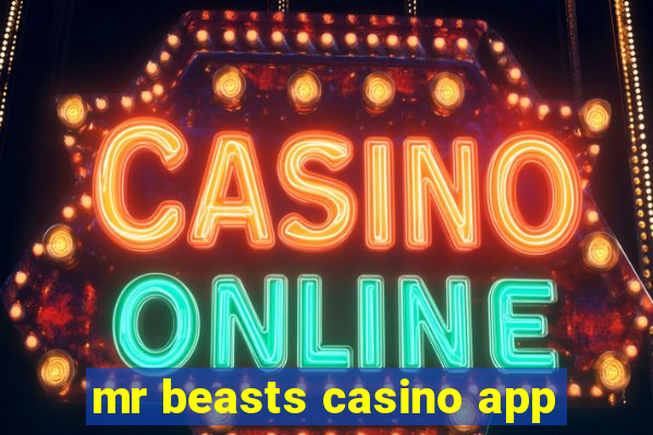 mr beasts casino app