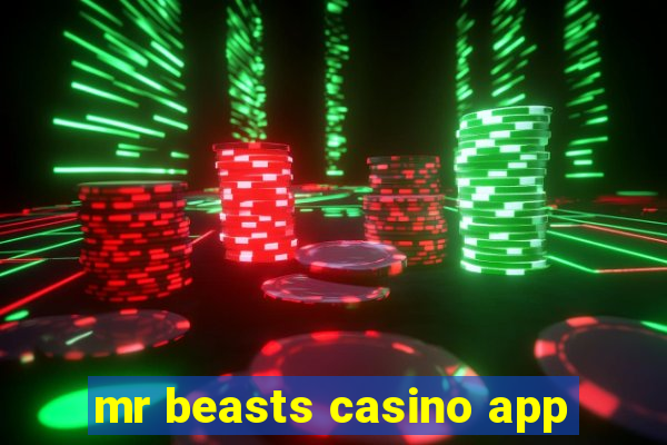 mr beasts casino app