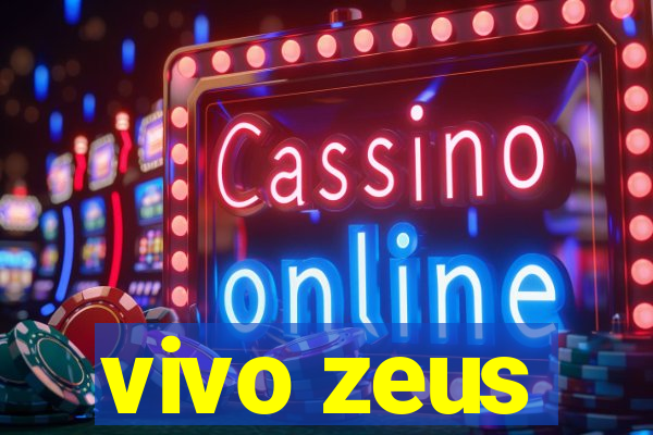 vivo zeus