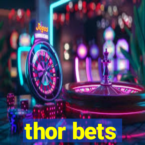 thor bets