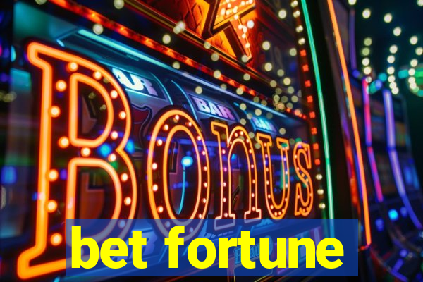 bet fortune