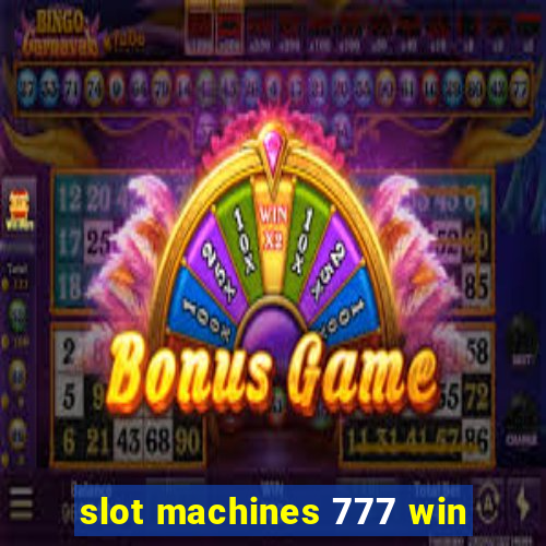 slot machines 777 win