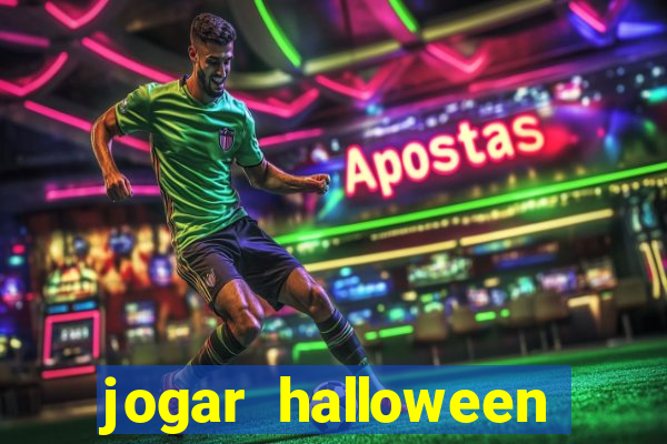 jogar halloween ca?a niquel gratis