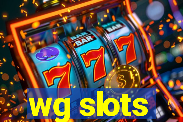 wg slots