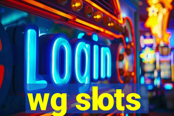 wg slots