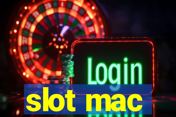 slot mac