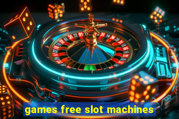 games free slot machines