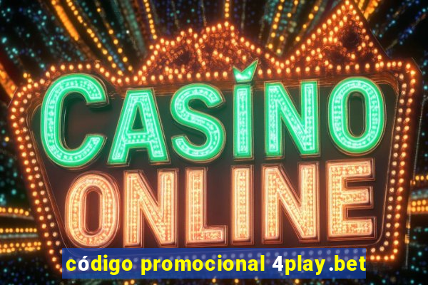 código promocional 4play.bet