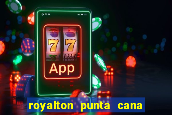 royalton punta cana resort casino