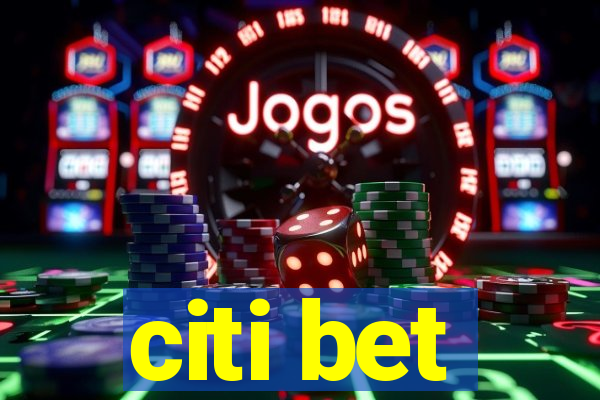 citi bet