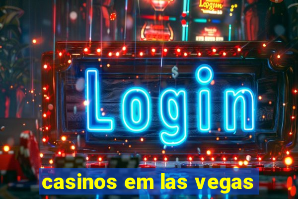 casinos em las vegas