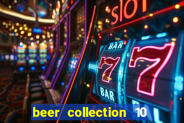 beer collection 10 lines slot free play