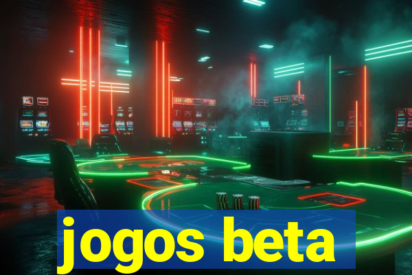 jogos beta