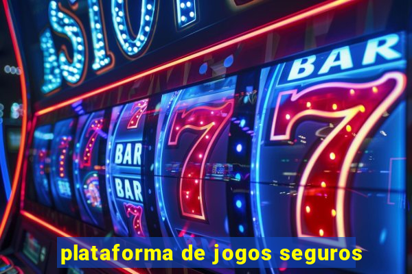 plataforma de jogos seguros